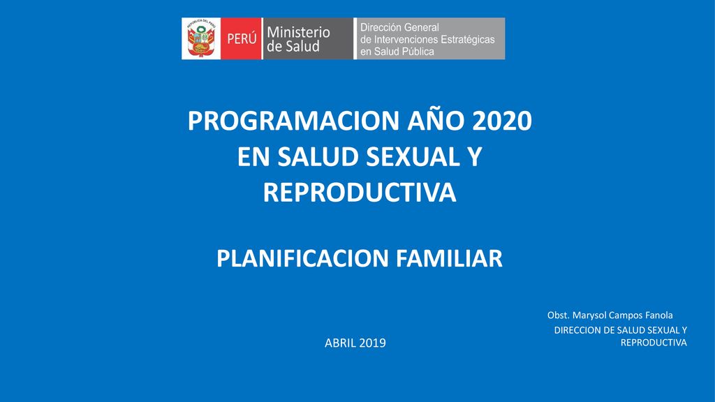 Obst. Marysol Campos Fanola DIRECCION DE SALUD SEXUAL Y REPRODUCTIVA