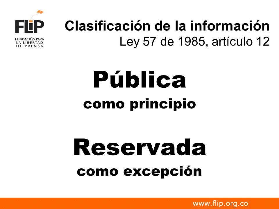 Clasificación de la información Ley 57 de 1985, artículo 12