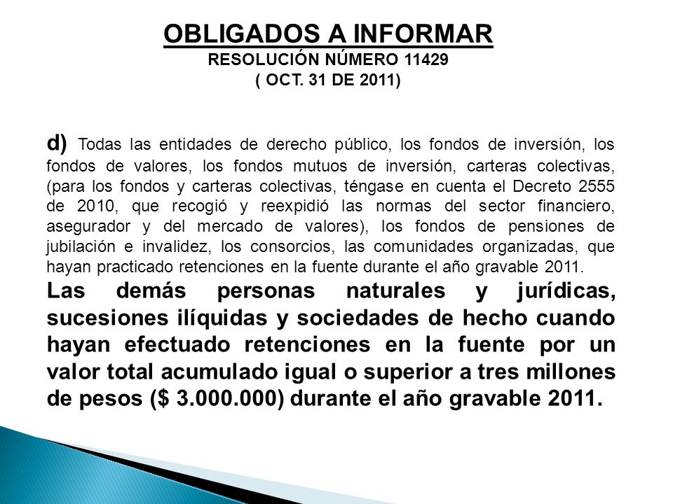 OBLIGADOS A INFORMAR RESOLUCIÓN NÚMERO ( OCT. 31 DE 2011)
