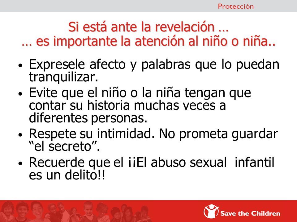 Si está ante la revelación … … es importante la atención al niño o niña..