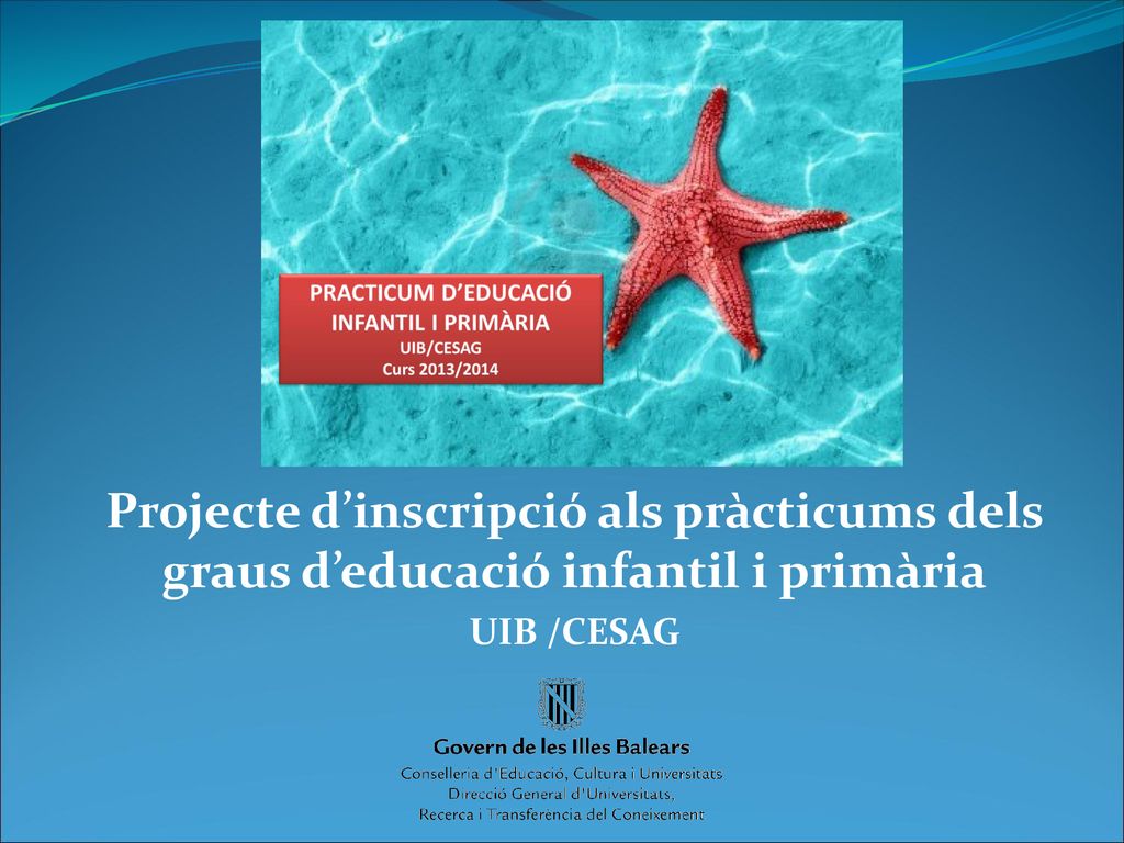 Projecte d’inscripció als pràcticums dels graus d’educació infantil i primària