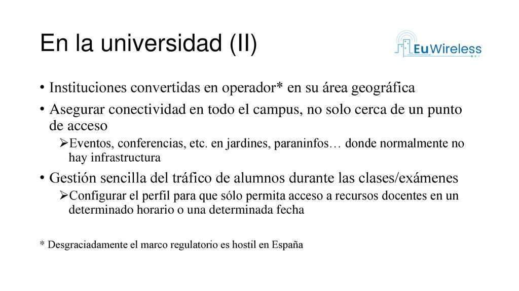 En la universidad (II) Instituciones convertidas en operador* en su área geográfica.