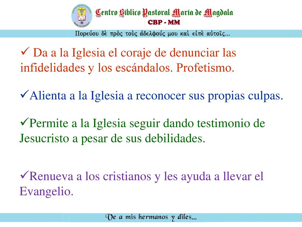 Da a la Iglesia el coraje de denunciar las infidelidades y los escándalos. Profetismo.