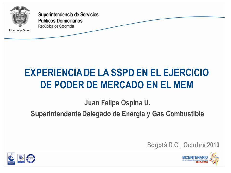 EXPERIENCIA DE LA SSPD EN EL EJERCICIO DE PODER DE MERCADO EN EL MEM