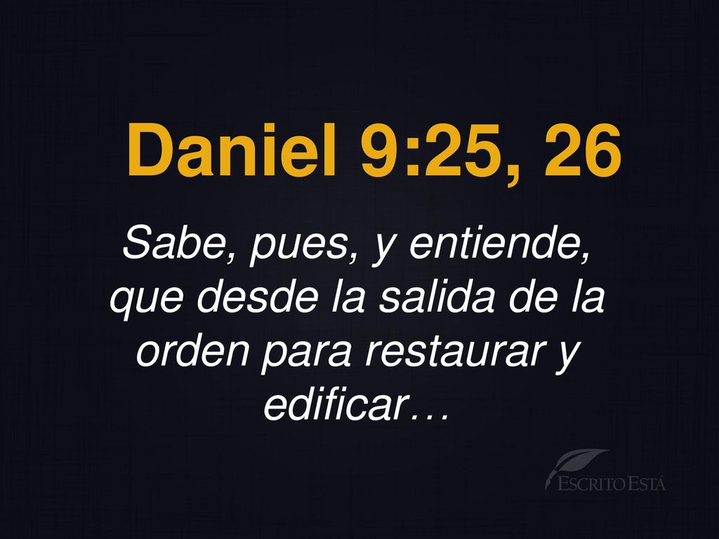que desde la salida de la orden para restaurar y edificar…