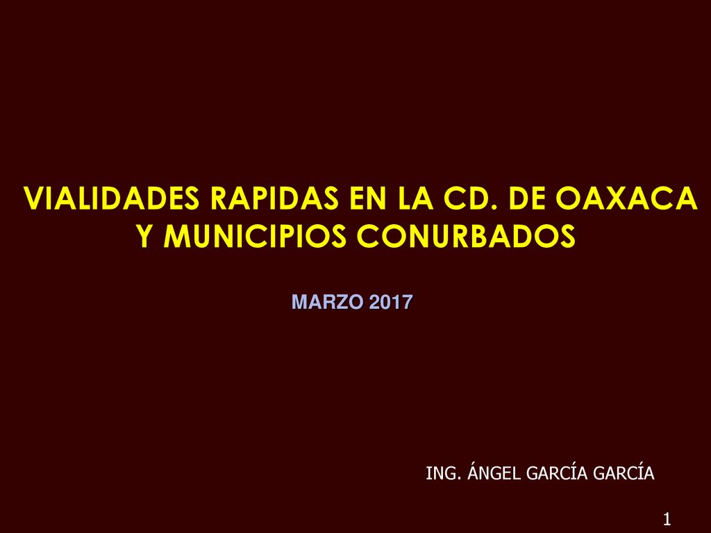 VIALIDADES RAPIDAS EN LA CD. DE OAXACA Y MUNICIPIOS CONURBADOS