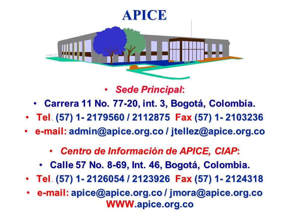 APICE Sede Principal: Carrera 11 No , int. 3, Bogotá, Colombia.