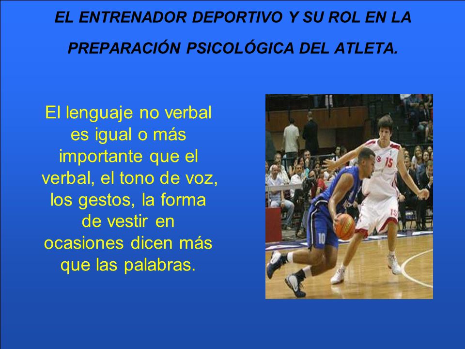 EL ENTRENADOR DEPORTIVO Y SU ROL EN LA PREPARACIÓN PSICOLÓGICA DEL ATLETA.
