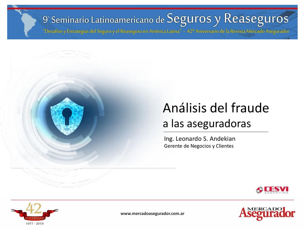 Análisis del fraude a las aseguradoras Ing. Leonardo S. Andekian