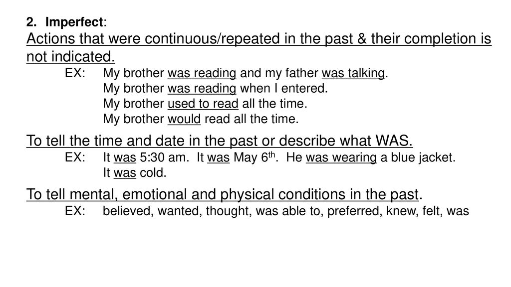 To tell the time and date in the past or describe what WAS.