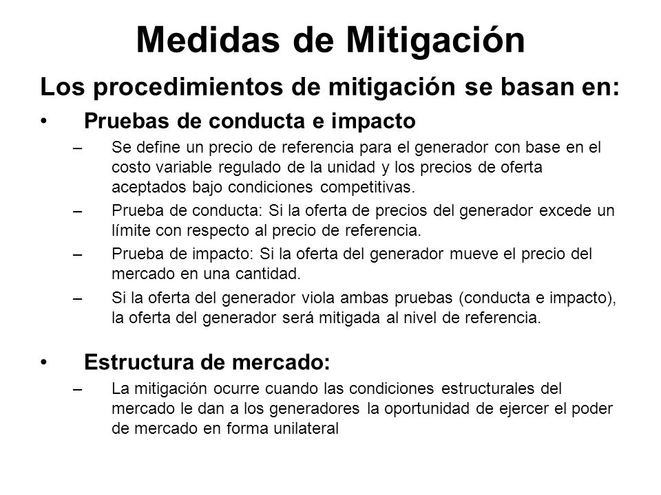 Medidas de Mitigación Los procedimientos de mitigación se basan en: