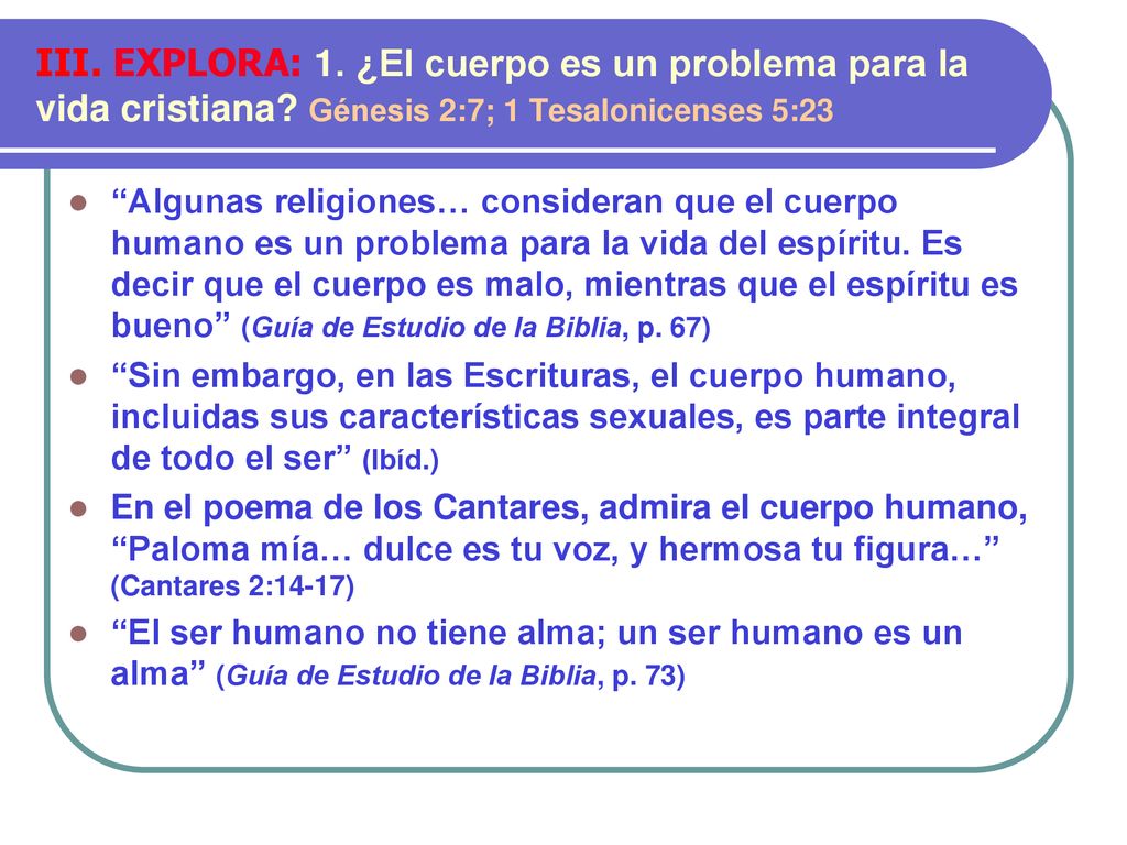 III. EXPLORA: 1. ¿El cuerpo es un problema para la vida cristiana
