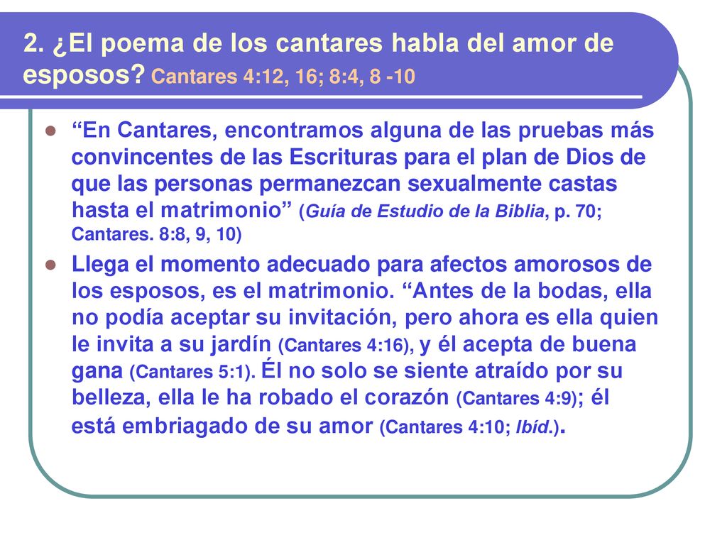 2. ¿El poema de los cantares habla del amor de esposos