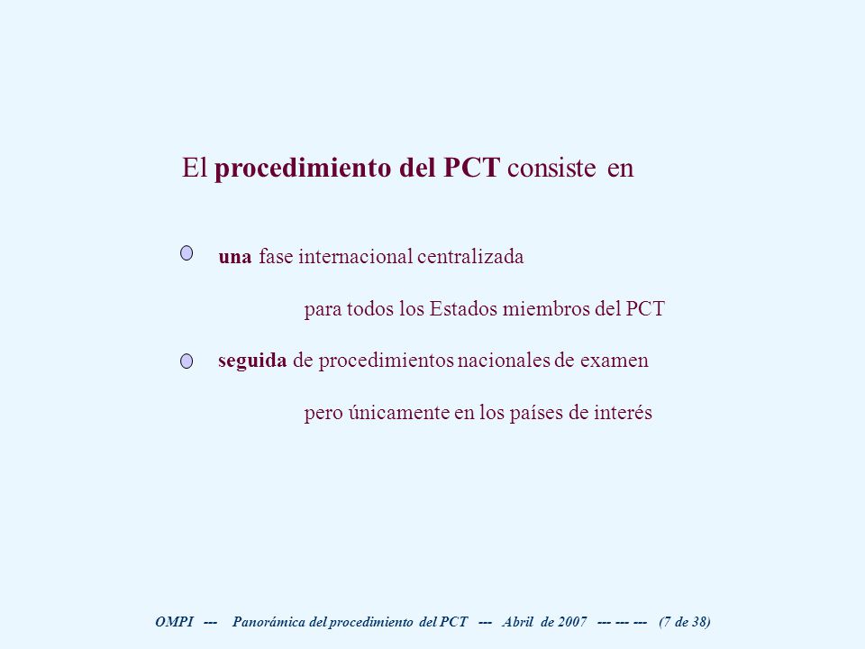 El procedimiento del PCT consiste en