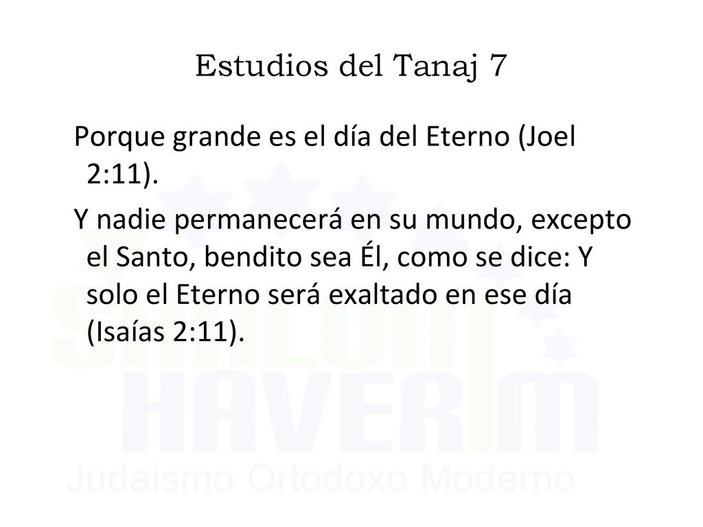 Estudios del Tanaj 7 Porque grande es el día del Eterno (Joel 2:11).