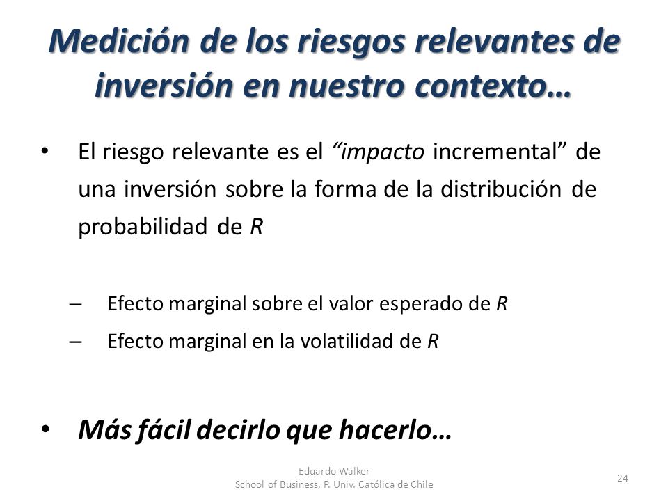 Medición de los riesgos relevantes de inversión en nuestro contexto…