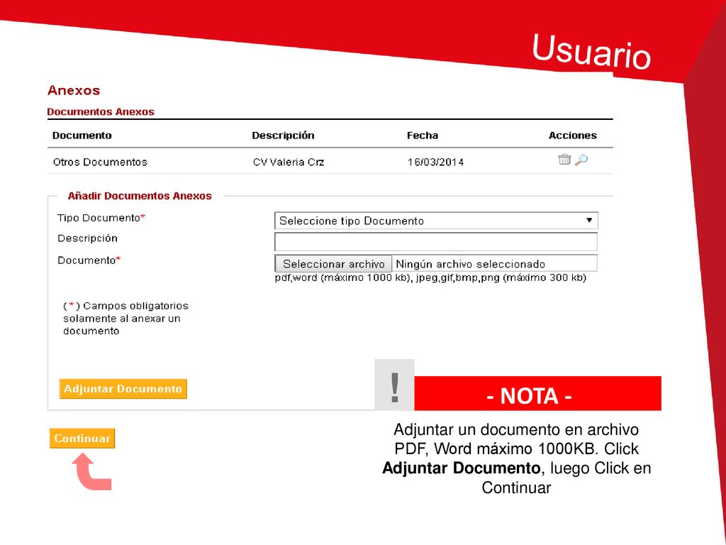 - NOTA - Adjuntar un documento en archivo PDF, Word máximo 1000KB.