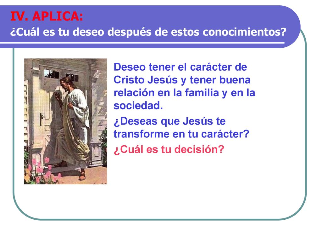 IV. APLICA: ¿Cuál es tu deseo después de estos conocimientos
