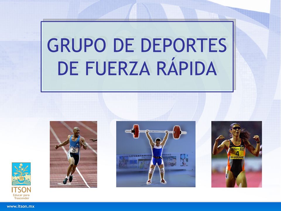 GRUPO DE DEPORTES DE FUERZA RÁPIDA
