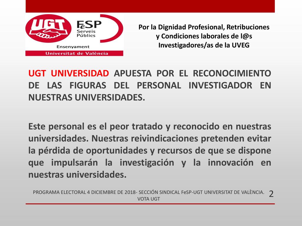Por la Dignidad Profesional, Retribuciones y Condiciones laborales de Investigadores/as de la UVEG