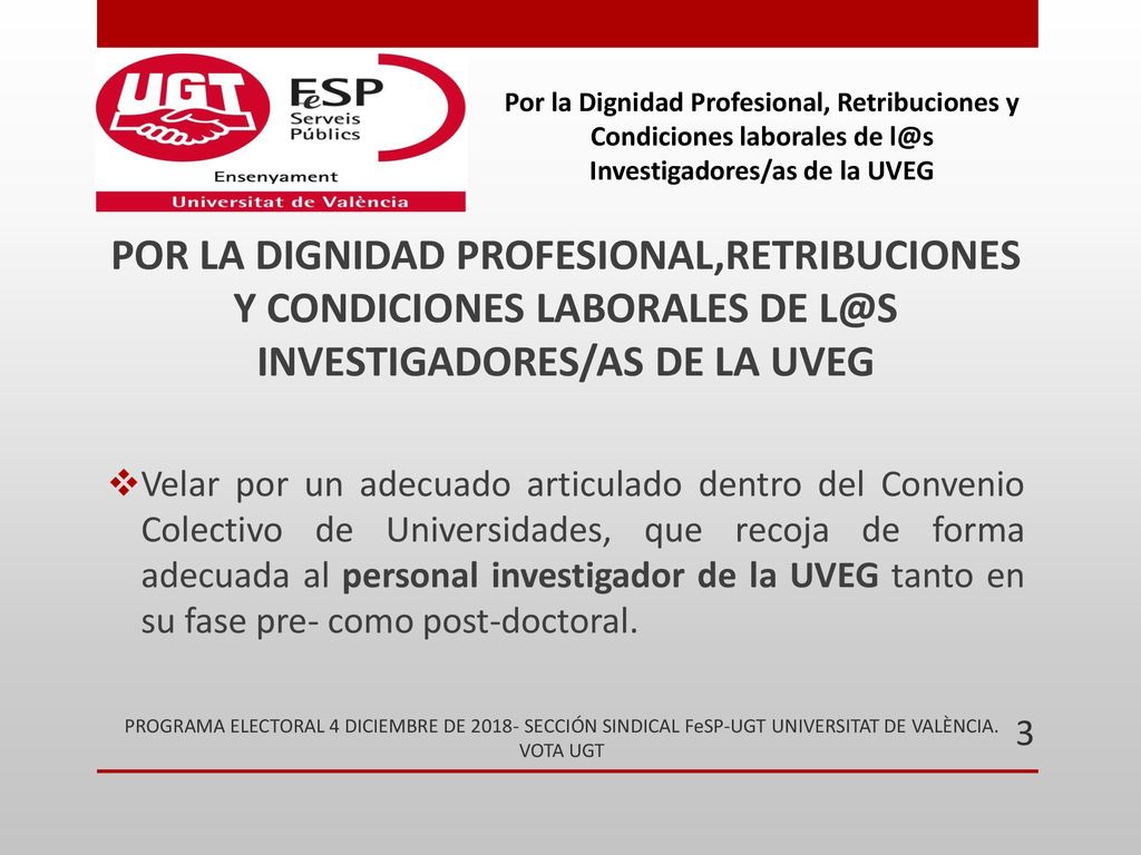 Por la Dignidad Profesional, Retribuciones y Condiciones laborales de Investigadores/as de la UVEG