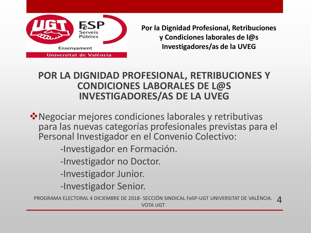 Por la Dignidad Profesional, Retribuciones y Condiciones laborales de Investigadores/as de la UVEG
