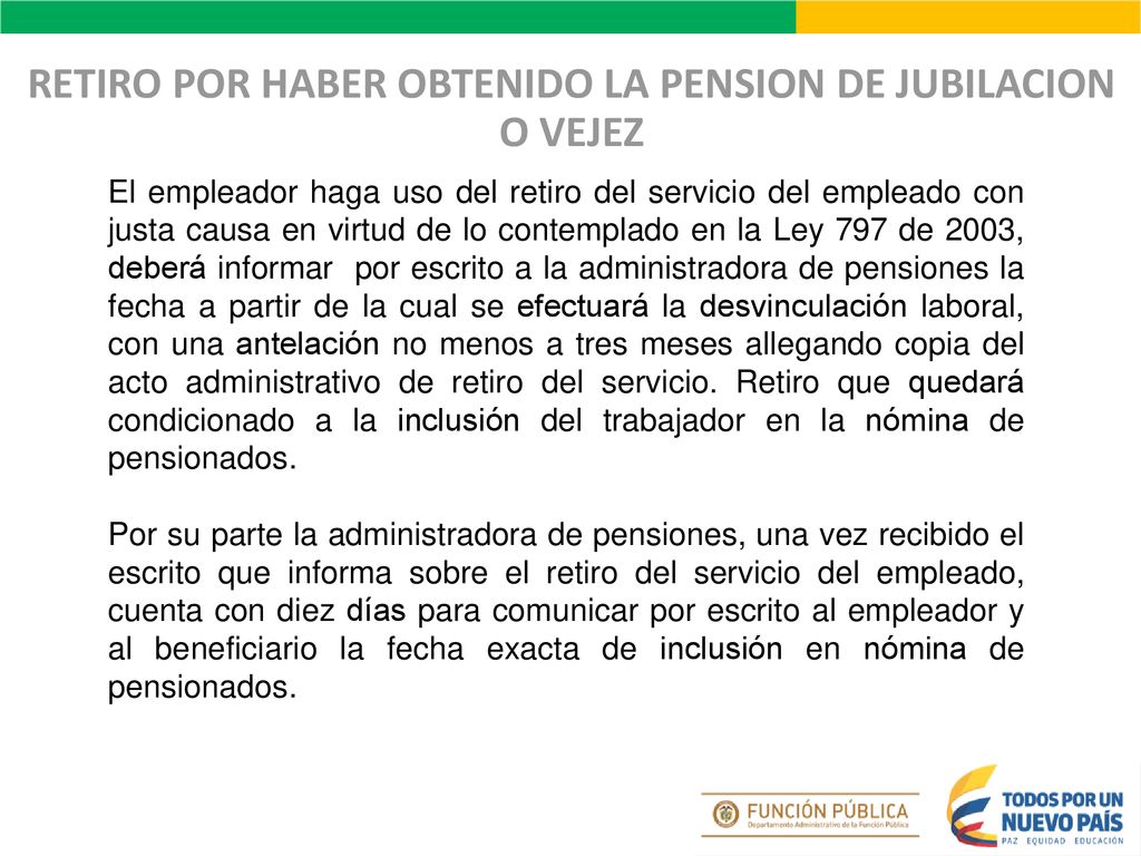 RETIRO POR HABER OBTENIDO LA PENSION DE JUBILACION O VEJEZ