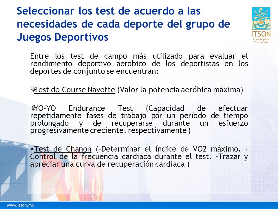 Seleccionar los test de acuerdo a las necesidades de cada deporte del grupo de Juegos Deportivos