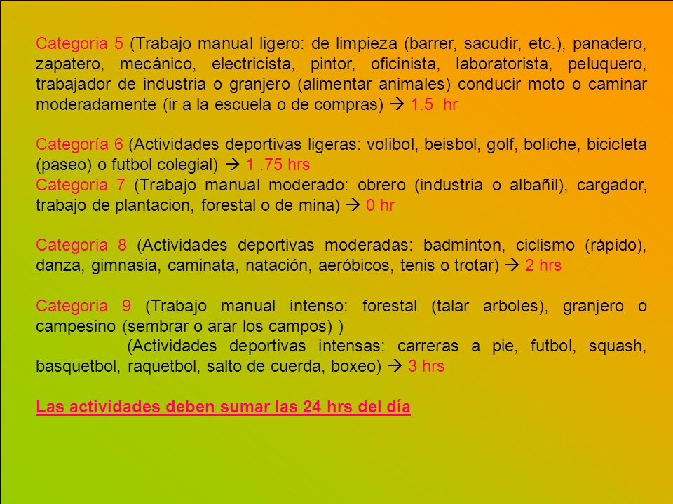 Categoria 5 (Trabajo manual ligero: de limpieza (barrer, sacudir, etc