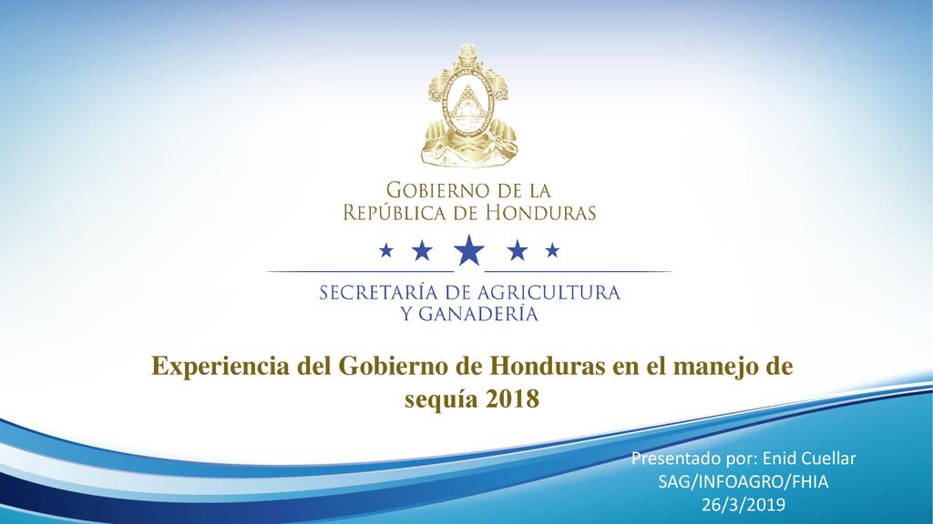 Experiencia del Gobierno de Honduras en el manejo de sequía 2018