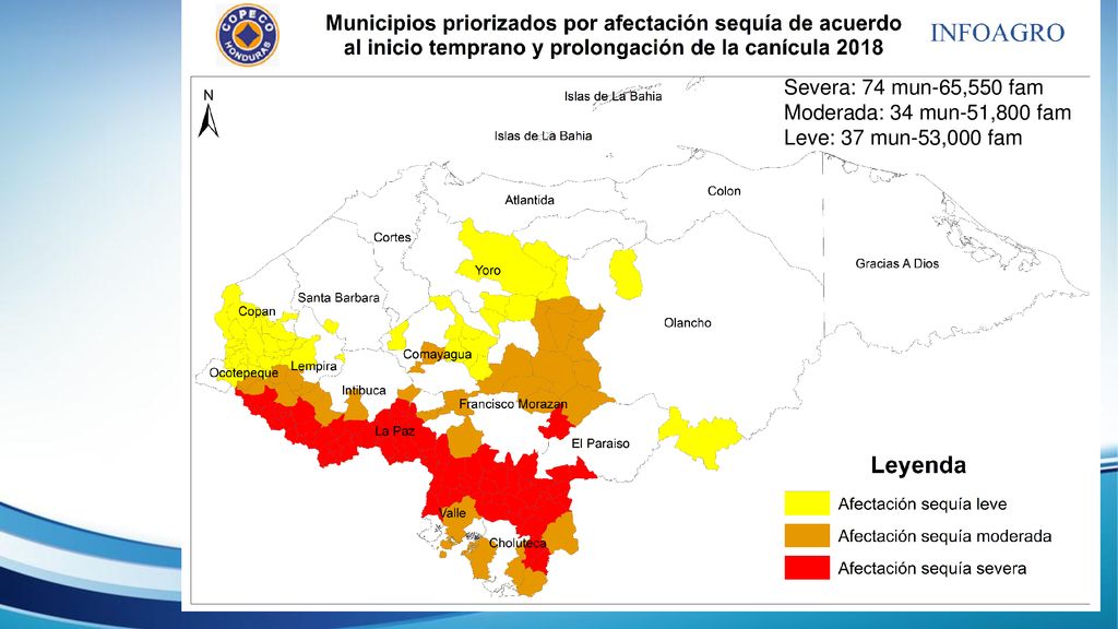 Severa: 74 mun-65,550 fam Moderada: 34 mun-51,800 fam Leve: 37 mun-53,000 fam