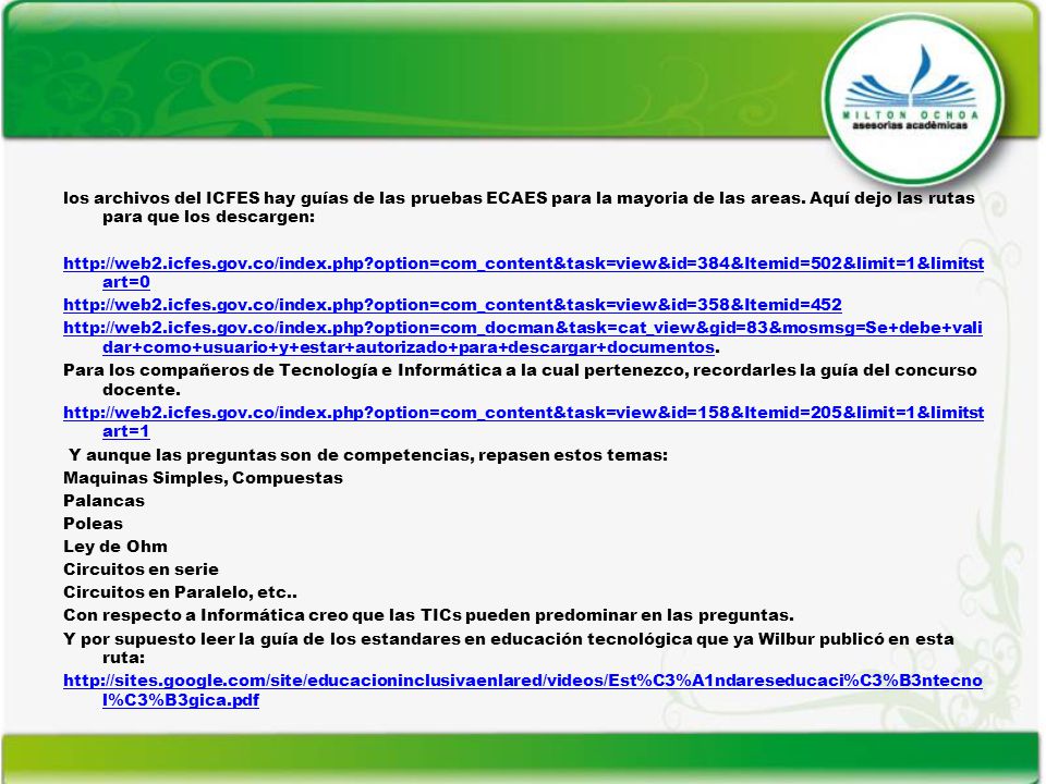 los archivos del ICFES hay guías de las pruebas ECAES para la mayoria de las areas. Aquí dejo las rutas para que los descargen:
