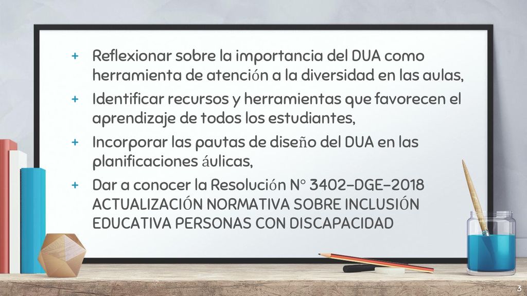 Reflexionar sobre la importancia del DUA como herramienta de atención a la diversidad en las aulas,