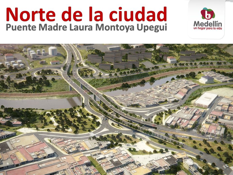 Norte de la ciudad Puente Madre Laura Montoya Upegui