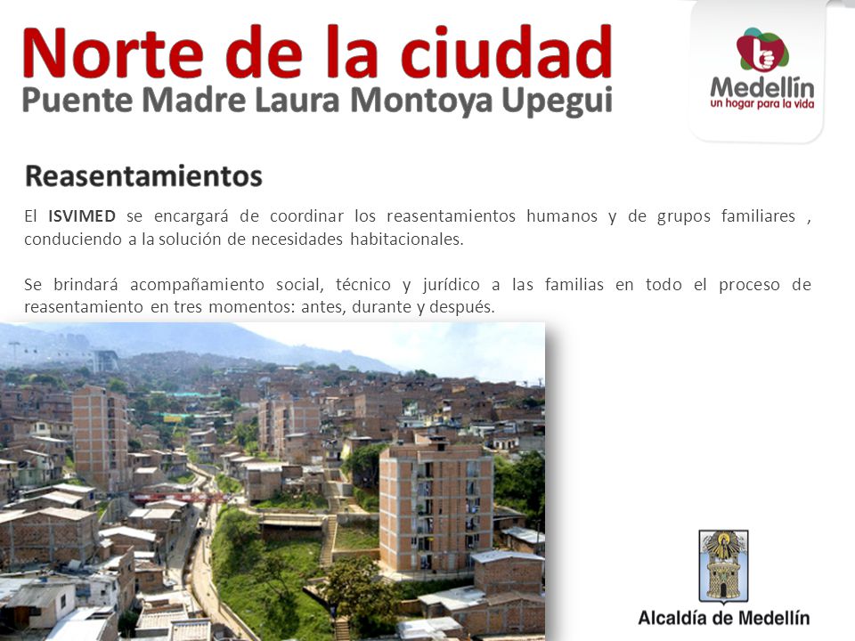 Norte de la ciudad Puente Madre Laura Montoya Upegui Reasentamientos