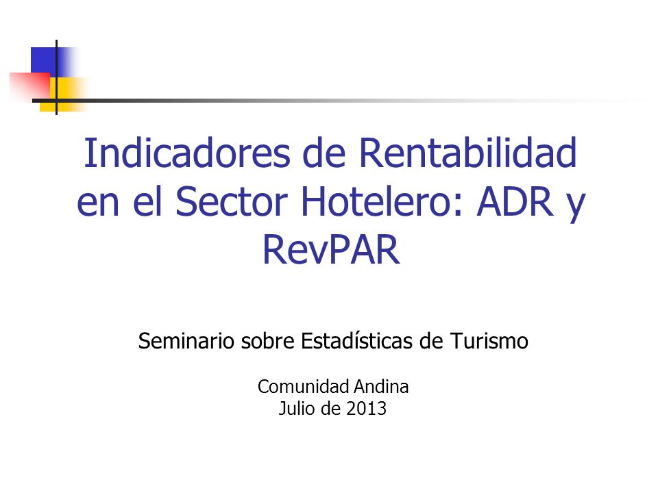 Indicadores de Rentabilidad en el Sector Hotelero: ADR y RevPAR