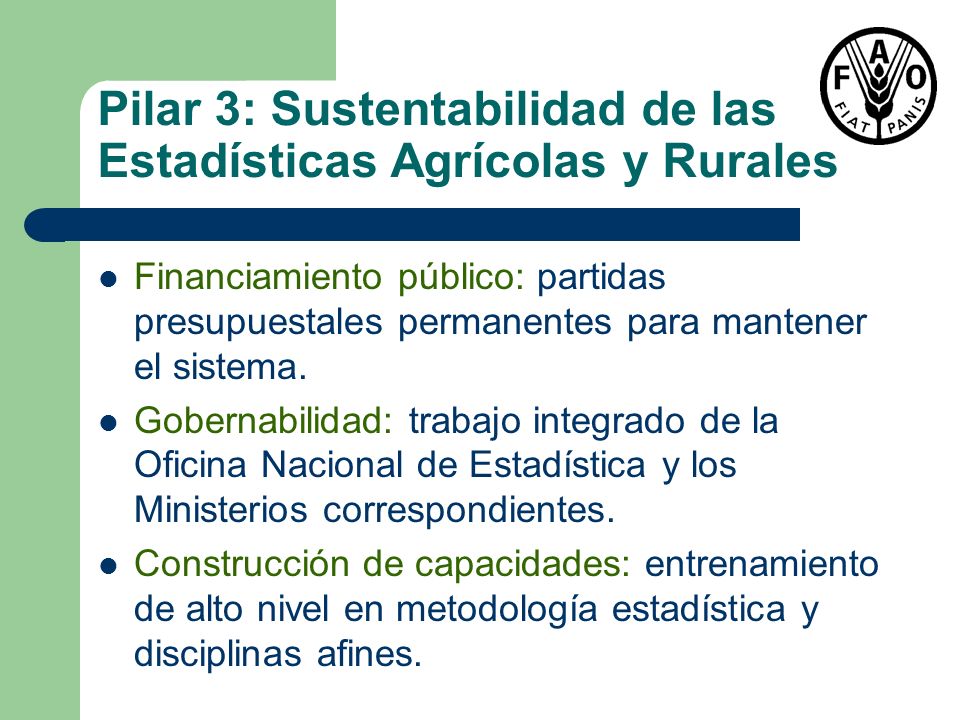 Pilar 3: Sustentabilidad de las Estadísticas Agrícolas y Rurales