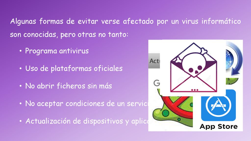 Algunas formas de evitar verse afectado por un virus informático son conocidas, pero otras no tanto: