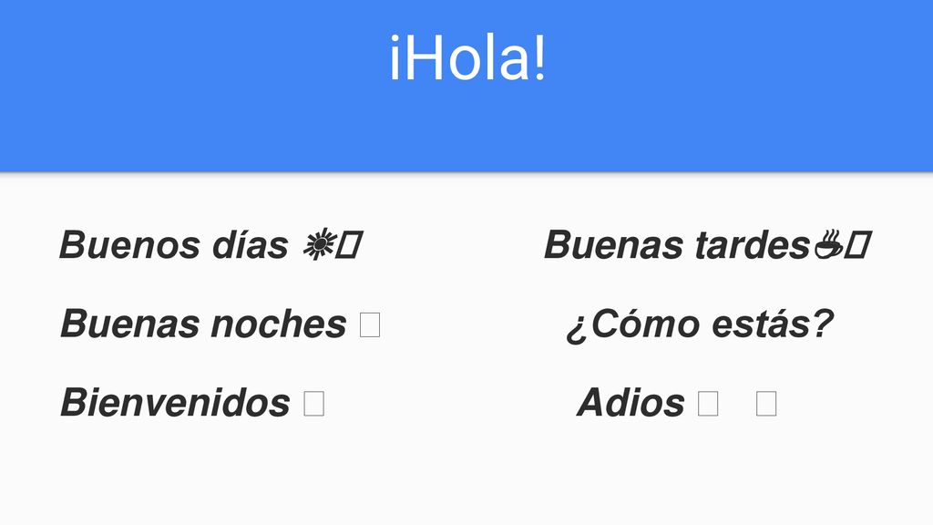 iHola! Buenos días ☀️ Buenas tardes☕️ Buenas noches 😴 ¿Cómo estás