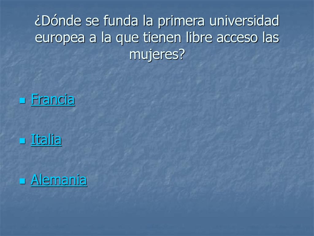 ¿Dónde se funda la primera universidad europea a la que tienen libre acceso las mujeres