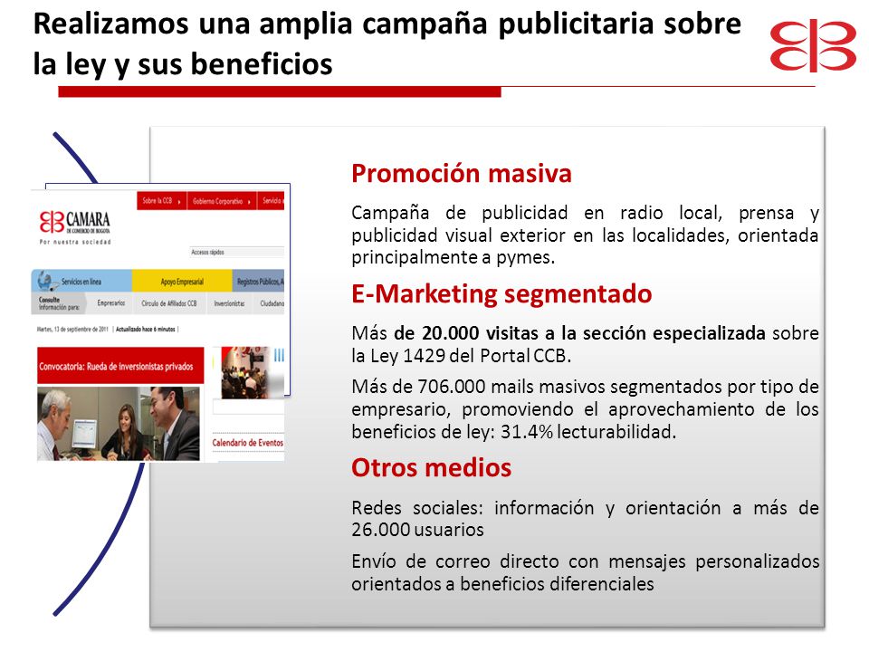 Realizamos una amplia campaña publicitaria sobre la ley y sus beneficios