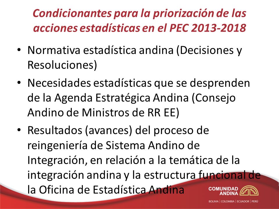 Condicionantes para la priorización de las acciones estadísticas en el PEC