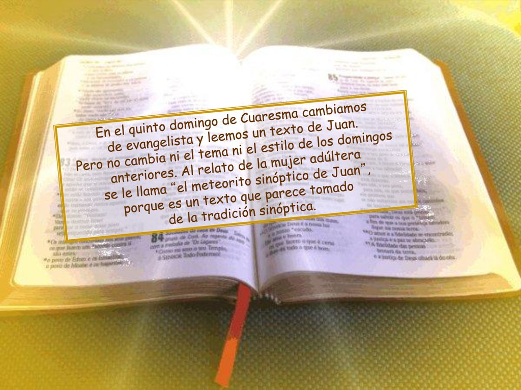 En el quinto domingo de Cuaresma cambiamos de evangelista y leemos un texto de Juan.