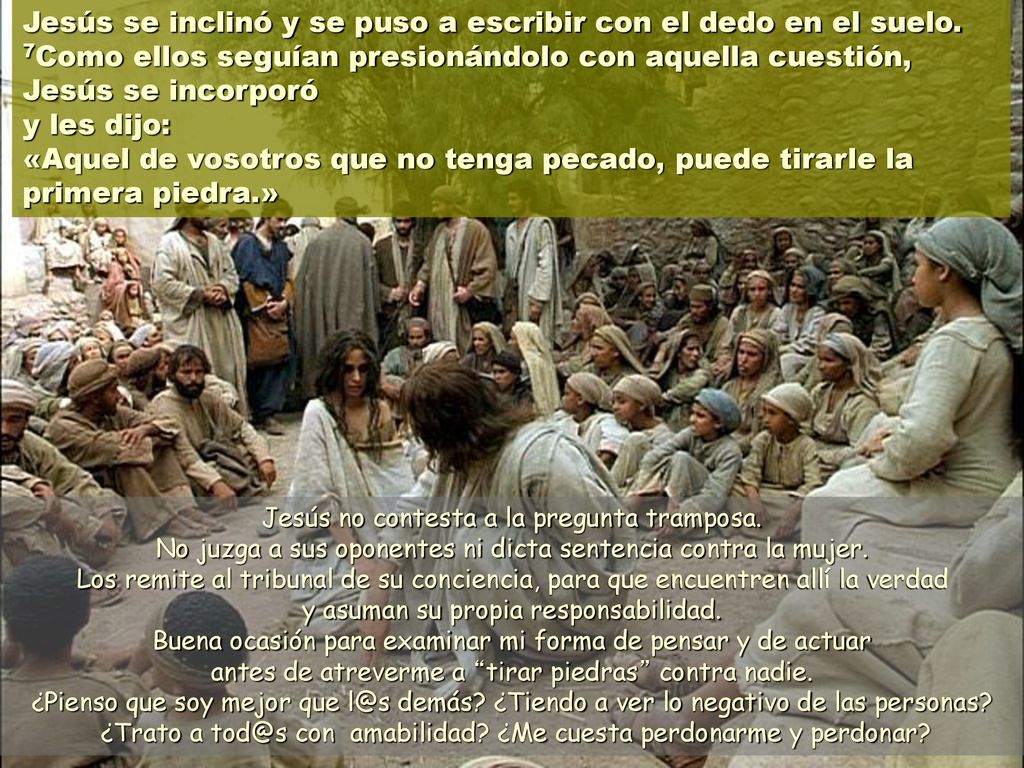 Jesús se inclinó y se puso a escribir con el dedo en el suelo