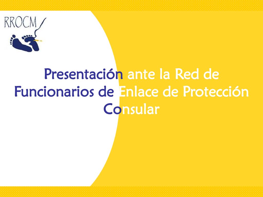 Presentación ante la Red de Funcionarios de Enlace de Protección Consular