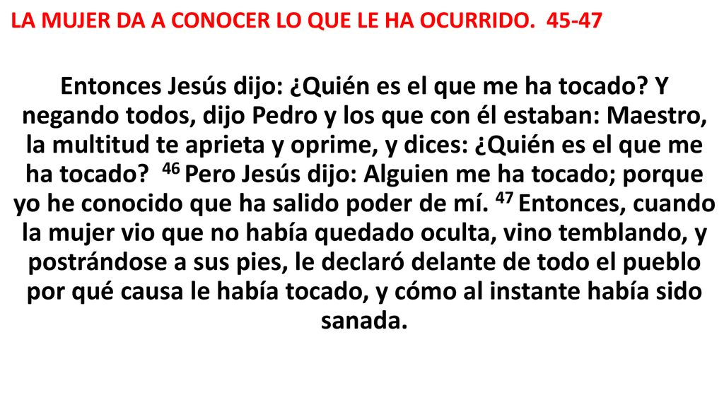 LA MUJER DA A CONOCER LO QUE LE HA OCURRIDO