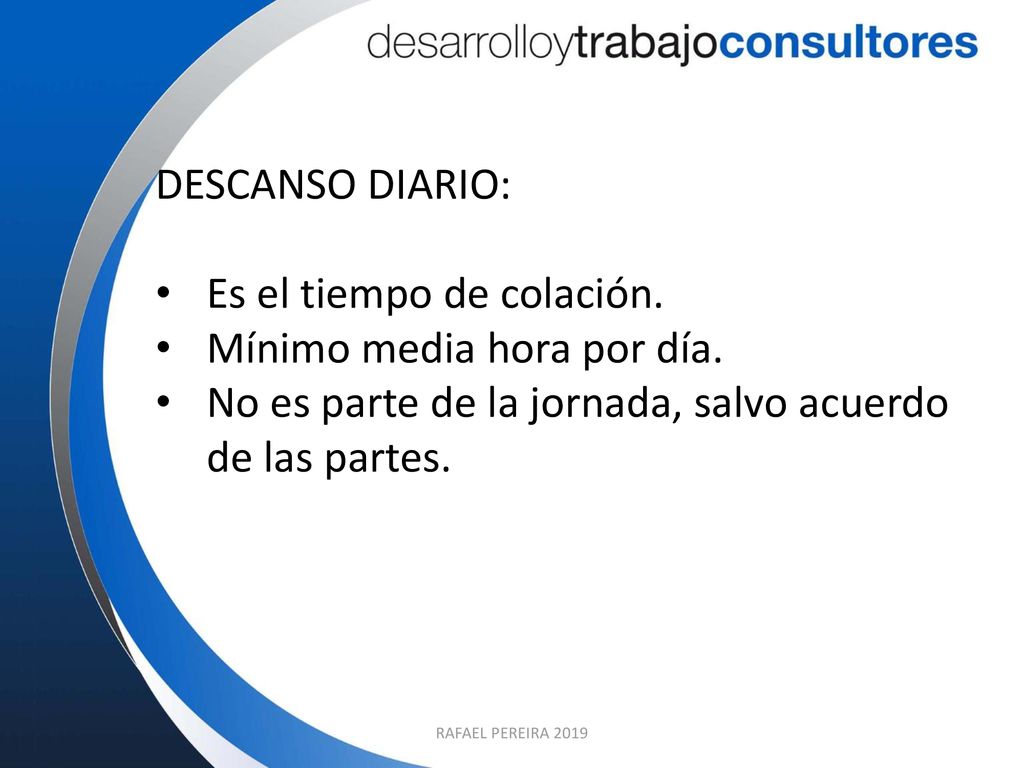 Es el tiempo de colación. Mínimo media hora por día.