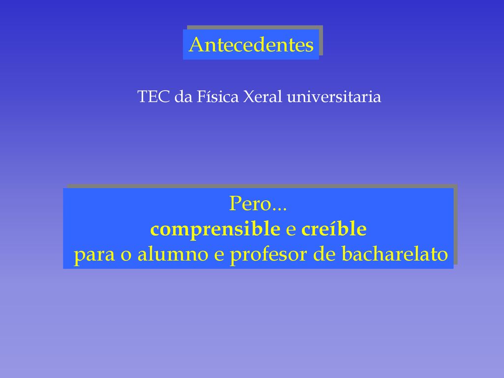 comprensible e creíble para o alumno e profesor de bacharelato