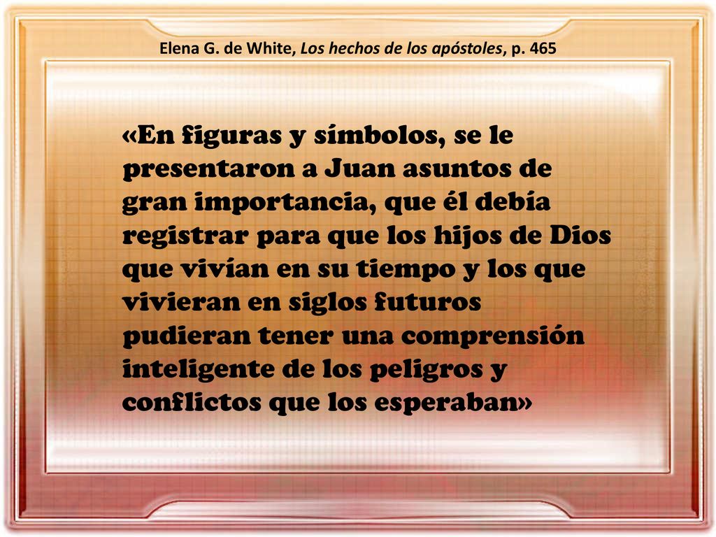 Elena G. de White, Los hechos de los apóstoles, p. 465
