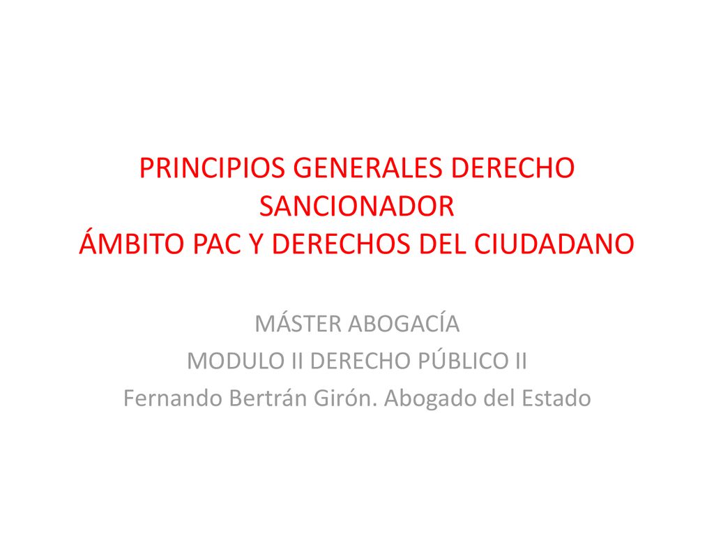 PRINCIPIOS GENERALES DERECHO SANCIONADOR ÁMBITO PAC Y DERECHOS DEL CIUDADANO